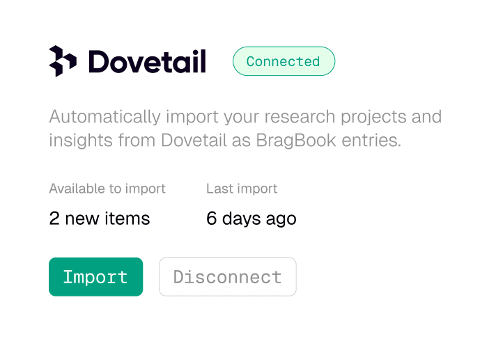Import UX research insights from Dovetail directly into BragBook as work entries